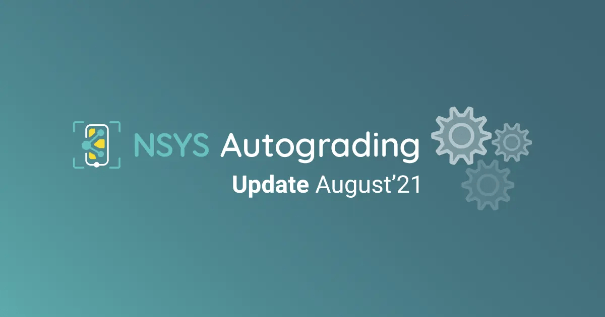NSYS Autograding Update August 2021