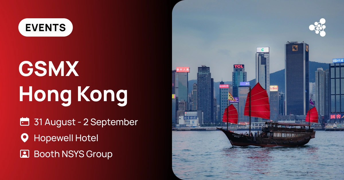 Meet NSYS at GSMX Hong Kong 2026